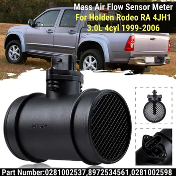 Mass Air Flow Sensor Meeter Holden Rodeo RA 4JH1 Diisel 3.0 L Diisel-4 Silindrid 1999-2006 # 0281002537,8972534561,0281002598