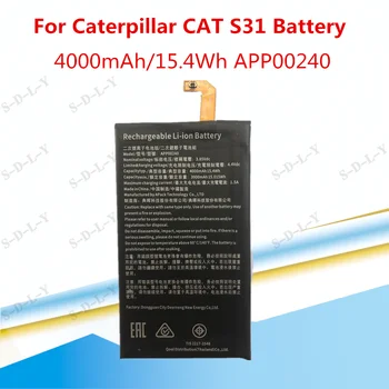 4000mAh/15.4 Wh APP00240 Asendamine Aku Caterpillar CAT S31 nutitelefoni Li-ion bateria Li-Polymer Aku-AKU
