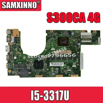 S300CA Asus S300CA VivoBook S300CA Sülearvuti emaplaadi S300CA emaplaadi I5-3317U REV2.0 4G RAM uue emaplaadi